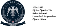 2024-2025 Eğitim Öğretim Yılı Bahar Dönemi Lisansüstü Programlara Öğrenci Alımı